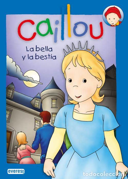 Libros: Caillou. La bella y la bestia - Cuento Popular - Foto 1