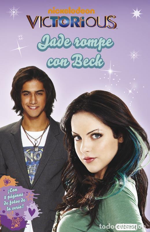 Libros: Victorious. Jade rompe con Beck - Nickelodeon - Foto 1