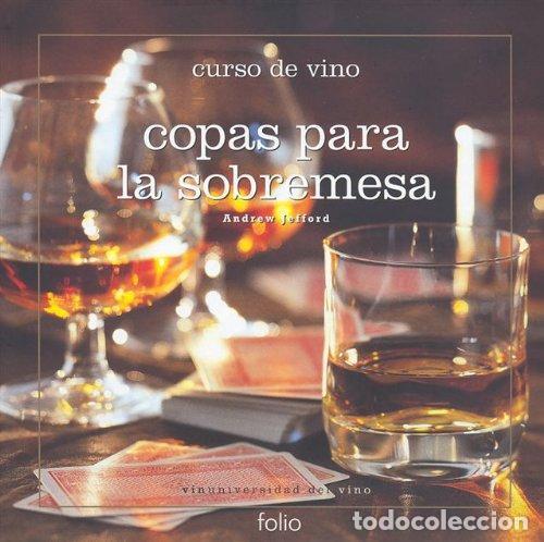 Libros: Copas para la sobremesa - Andrew Jefford - Foto 1