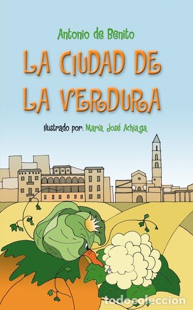 Libros: La ciudad de la verdura - Antonio de Benito - Foto 1