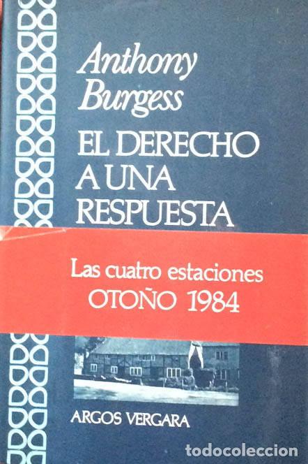 Libros: El derecho a una respuesta - Anthony Burgess - Foto 1