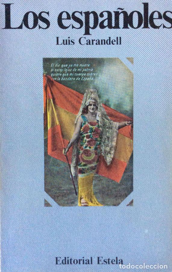 Libros: Los espa&ntilde;oles - Luis Carandell - Foto 1