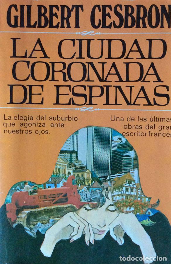 Libros: La ciudad coronada de espinas - Gilbert Cesbron - Foto 1