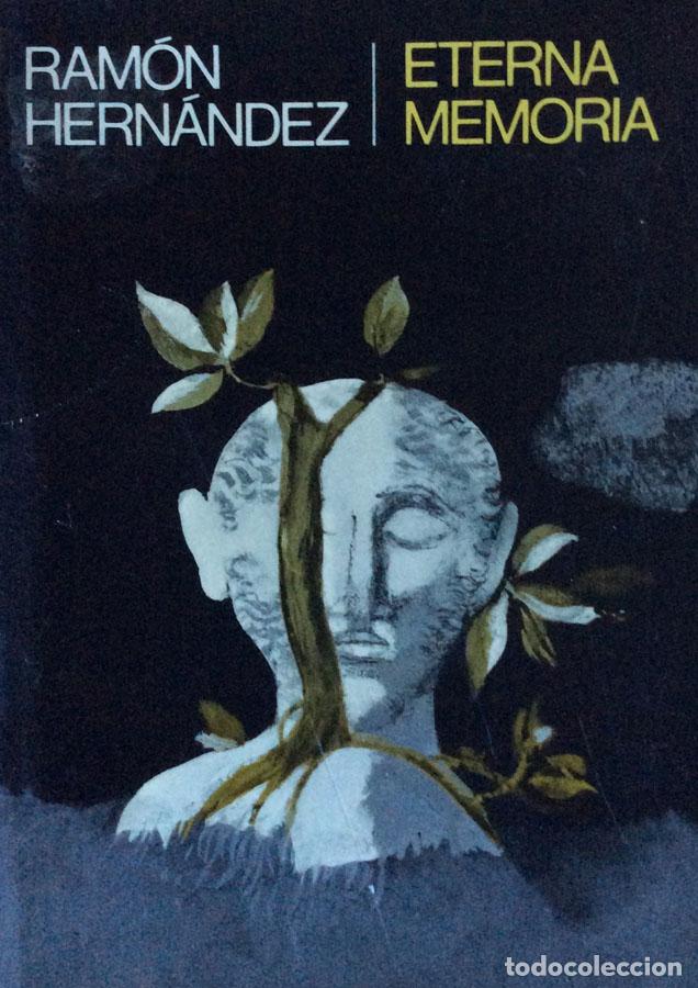 Libros: Eterna memoria - Ram&oacute;n Hern&aacute;ndez - Foto 1