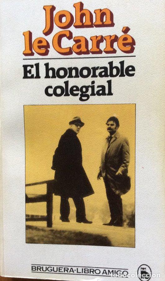 Libros: El honorable colegial - John Le Carr&eacute; - Foto 1