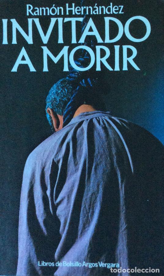 Libros: Invitado a morir - Ram&oacute;n Hern&aacute;ndez - Foto 1