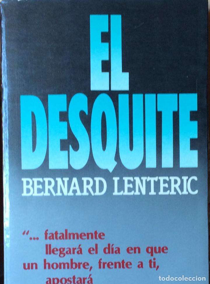 Libros: El desquite - Bernard Lent&eacute;ric - Foto 1