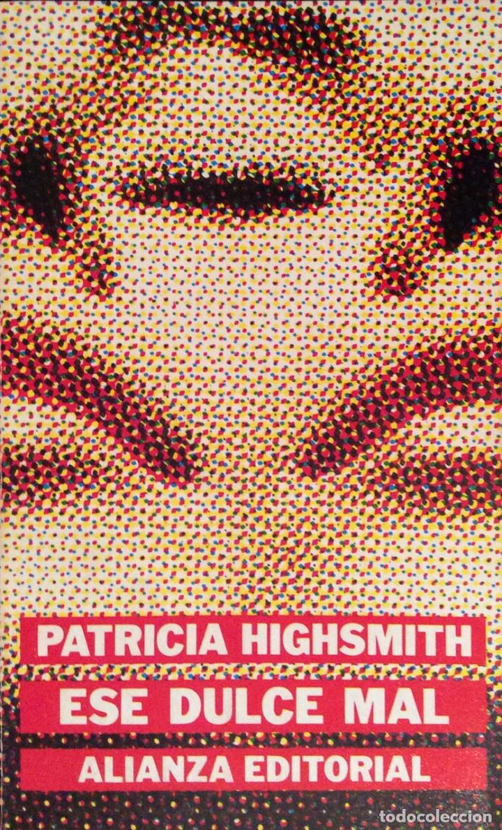 Libros: Ese dulce mal - Patricia Highsmith - Foto 1