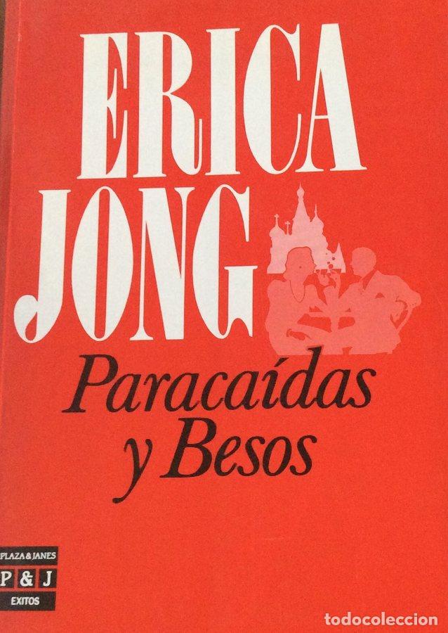 Libros: Paraca&iacute;das y besos - Erica Jong - Foto 1
