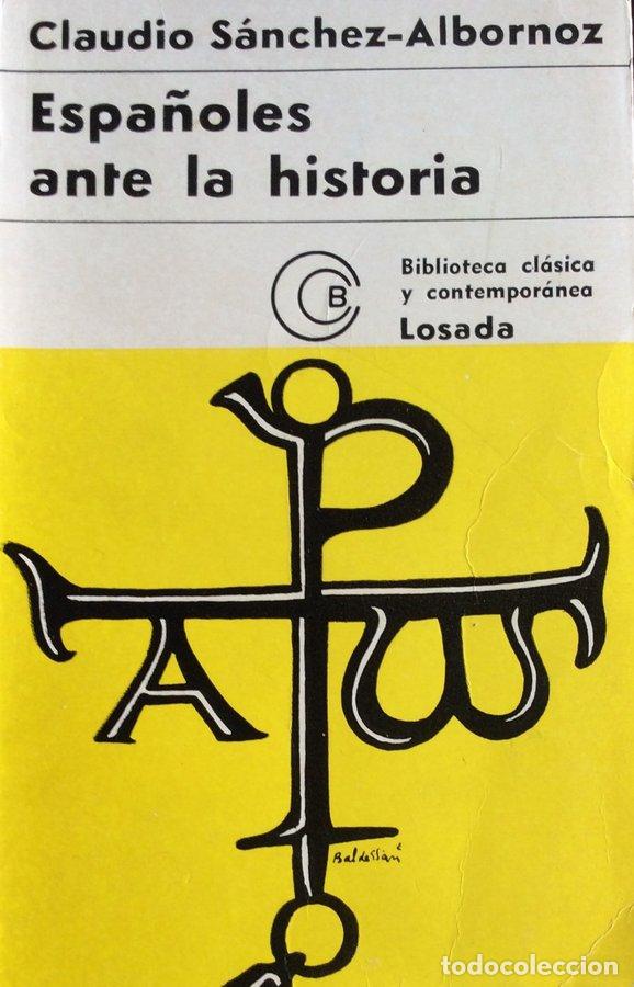 Libros: Espa&ntilde;oles ante la historia - Claudio S&aacute;nchez-Albornoz - Foto 1