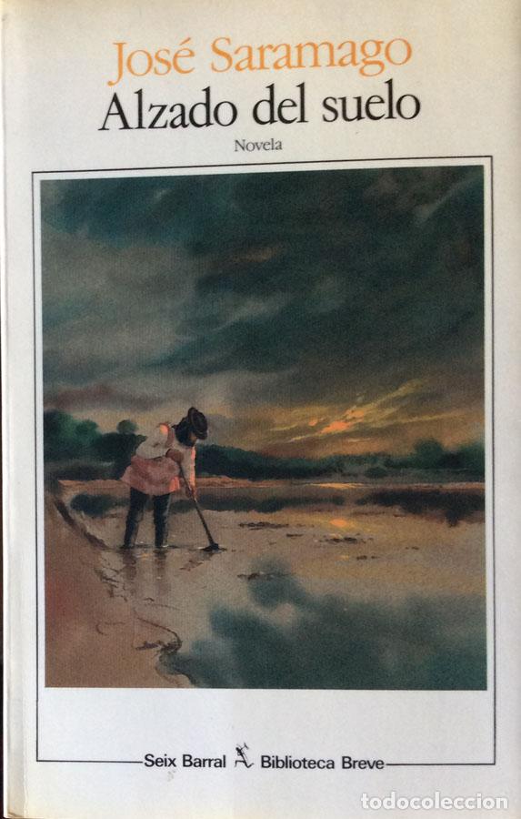 Libros: Alzado del suelo - Jos&eacute; Saramago - Foto 1