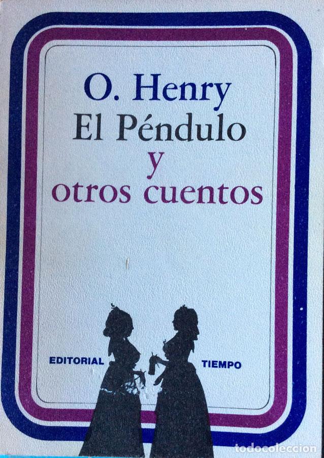 Libros: El p&eacute;ndulo y otros cuentos - O. Henry - Foto 1