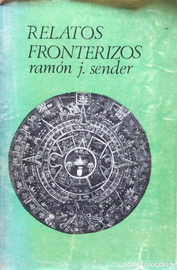 Libros: Relatos fronterizos - Ramon J. Sender - Foto 1