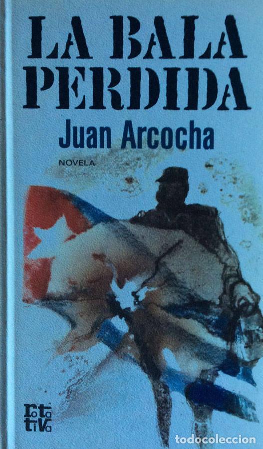 Libros: La bala perdida - Juan Arcocha - Foto 1