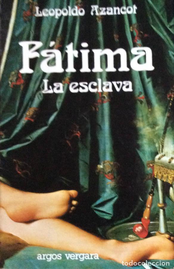 Libros: F&aacute;tima, la esclava - Leopoldo Azancot - Foto 1