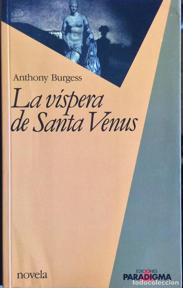 Libros: La v&iacute;spera de Santa Venus - Anthony Burgess - Foto 1