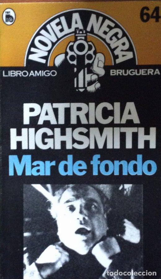 Libros: Mar de fondo - Patricia Highsmith - Foto 1