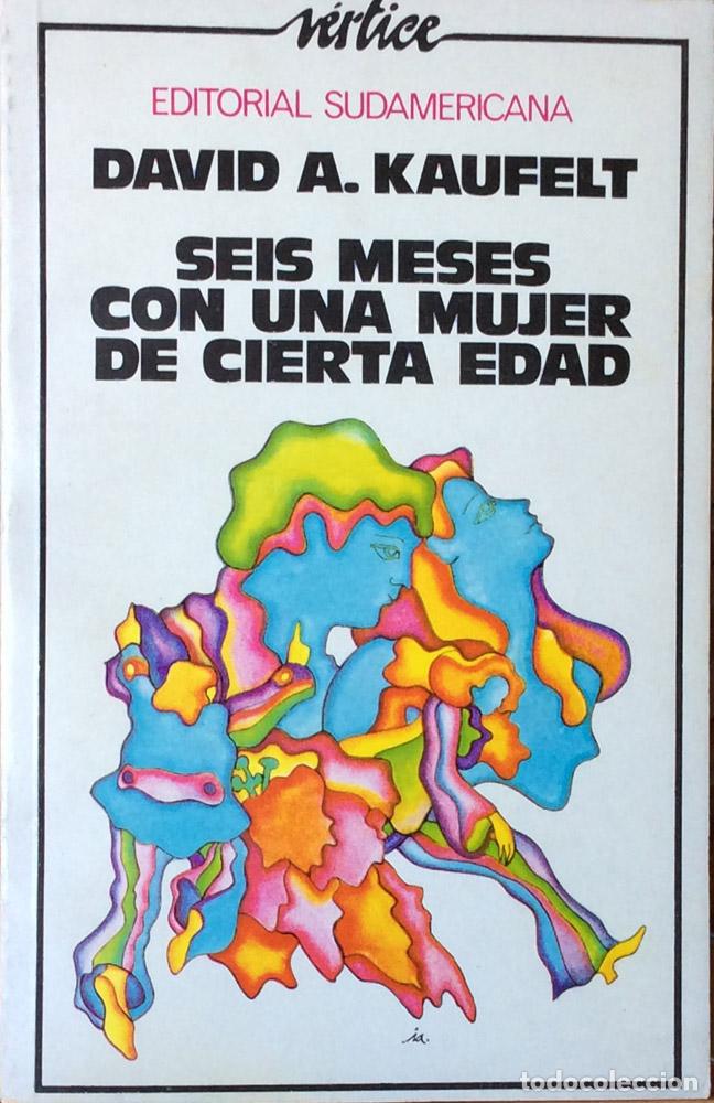 Libros: Seis meses con una mujer de cierta edad - David A. Kaufelt - Foto 1