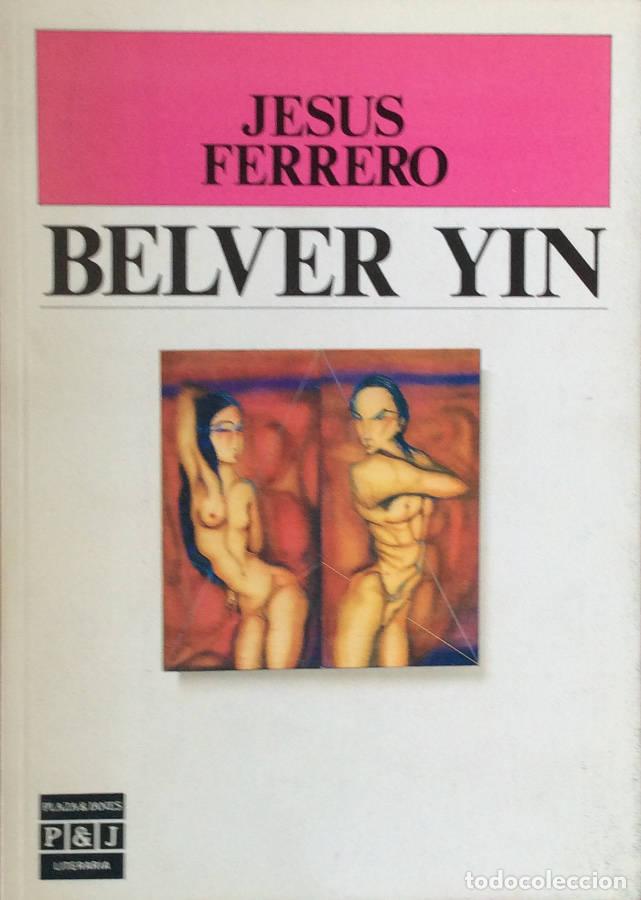 Libros: B&eacute;lver Yin - Jesus Ferrero - Foto 1