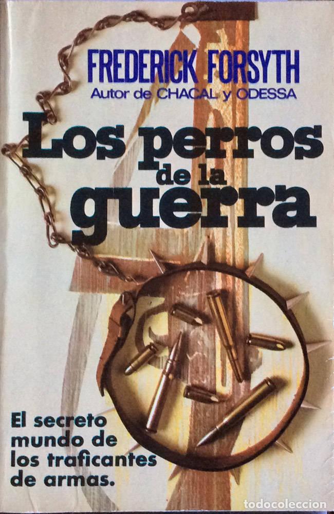 Libros: Los perros de la guerra - Frederick Forsyth - Foto 1