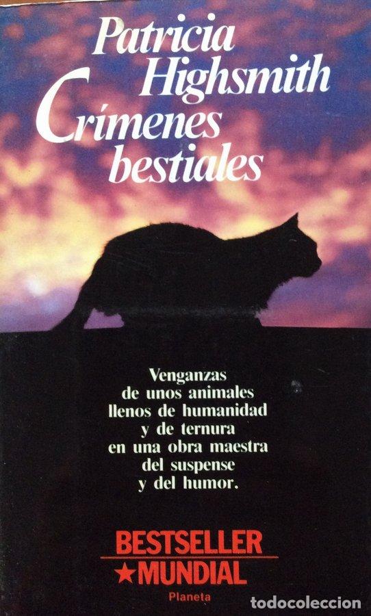 Libros: Cr&iacute;menes bestiales - Patricia Highsmith - Foto 1