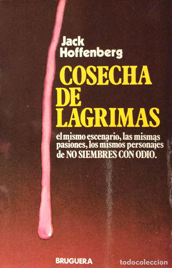 Libros: Cosecha de lagrimas - Jack Hoffenberg - Foto 1