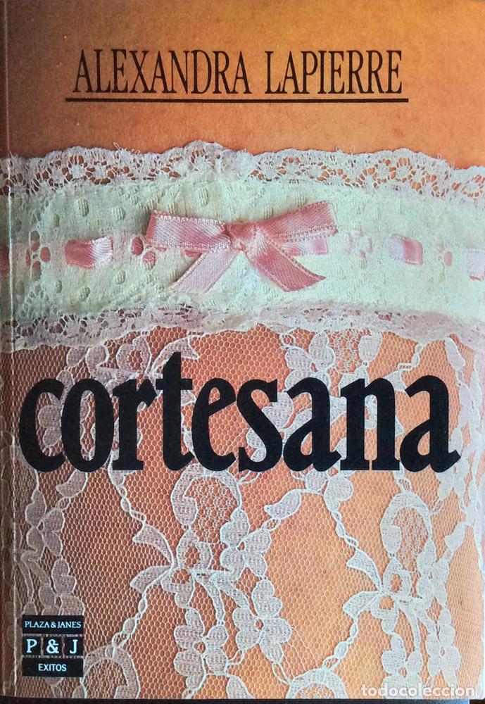 Libros: Cortesana - Alexandra Lapierre - Foto 1