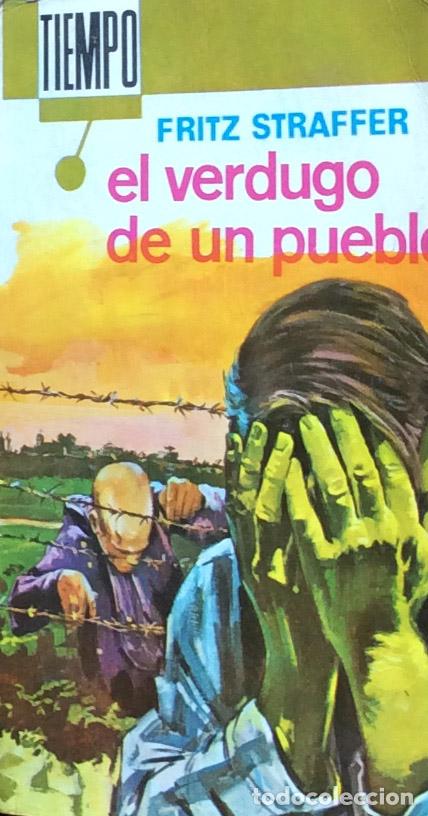 Libros: El verdugo de un pueblo - Fritz Straffer - Foto 1