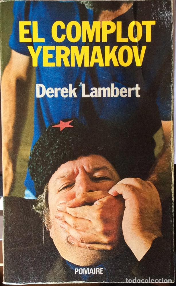 Libros: El complot Yermakov - Derek Lambert - Foto 1