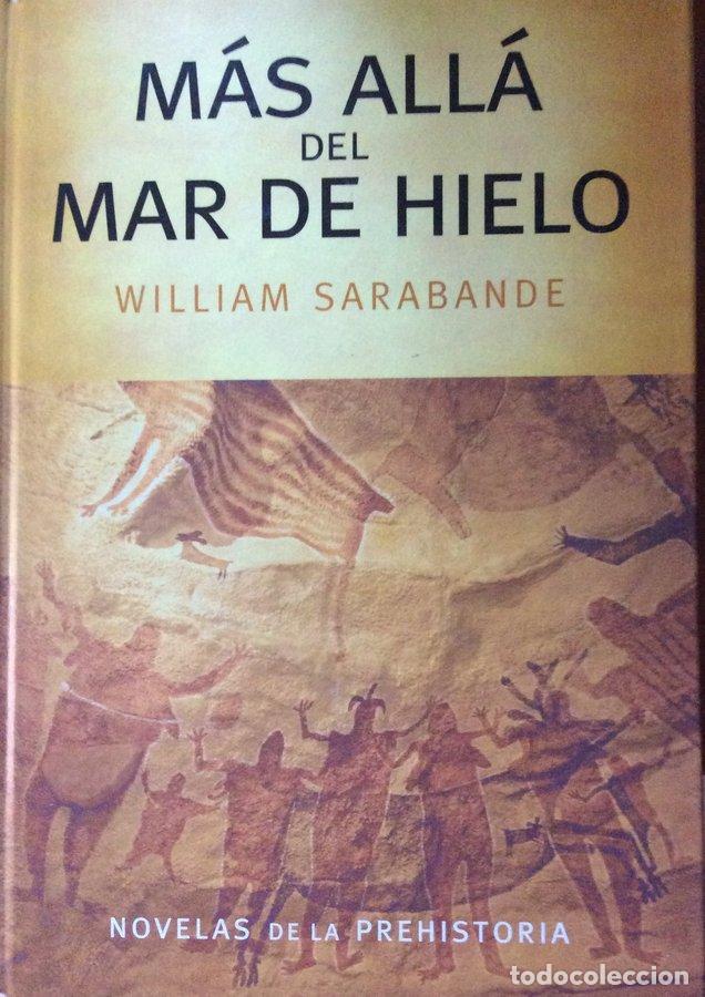 Libros: M&aacute;s all&aacute; del mar de hielo - William Sarabande - Foto 1