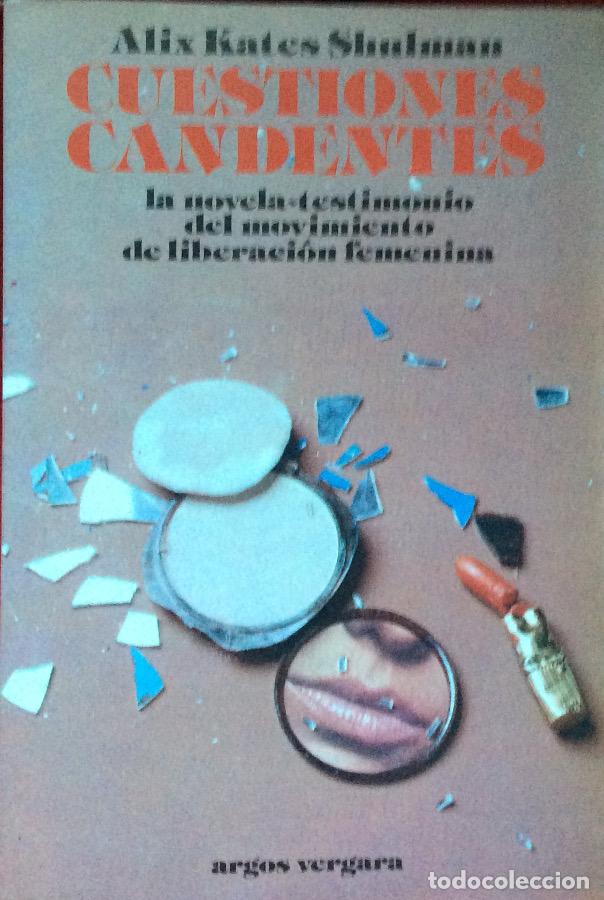 Libros: Cuestiones candentes - Alix Kates Shulman - Foto 1