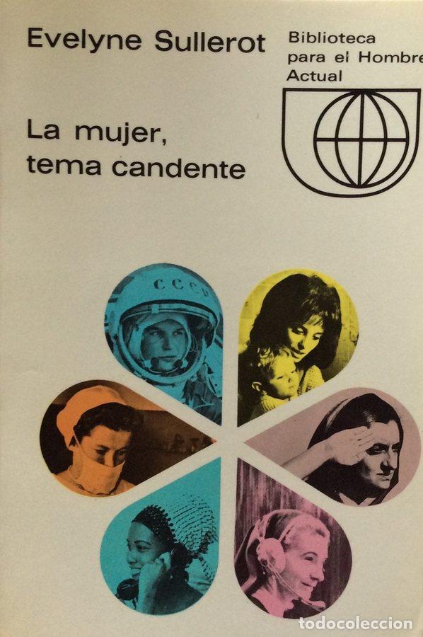 Libros: La mujer, tema candente - Evelyne Sullerot - Foto 1