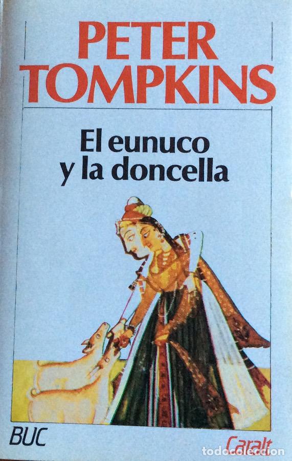 Libros: El eunuco y la doncella - Peter Tompkins - Foto 1