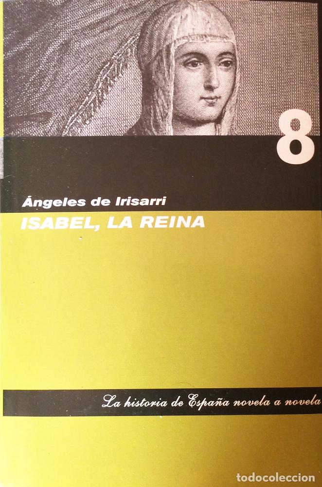 Libros: Isabel, La Reina - &Aacute;ngeles de Irisarri - Foto 1