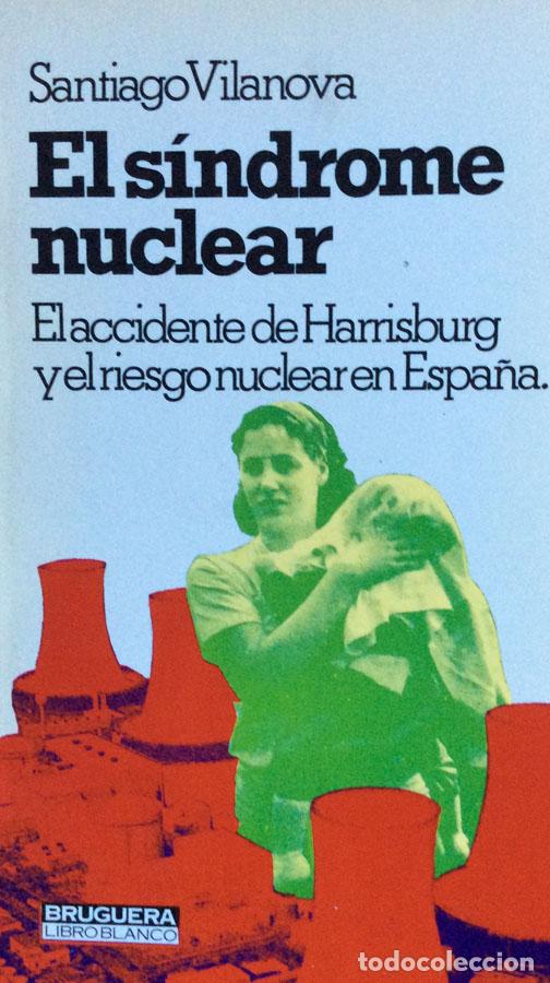 Libros: El s&iacute;ndrome nuclear - Santiago Vilanova - Foto 1