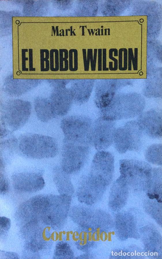 Libros: El bobo Wilson - Mark Twain - Foto 1