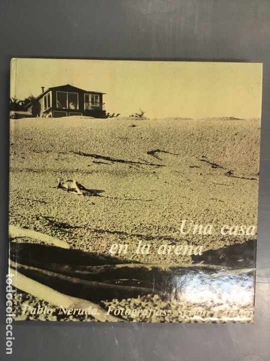 Libros: UNA CASA EN LA ARENA. PABLO NERUDA - Foto 1