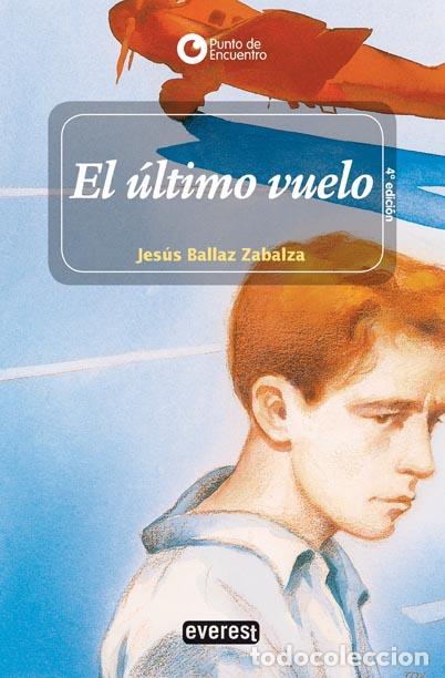 Libros: El &uacute;ltimo vuelo - Jes&uacute;s Ballaz - Foto 1