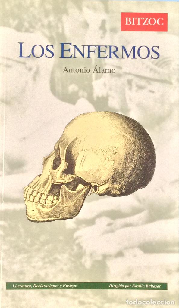 Libros: Los enfermos - Antonio &Aacute;lamo - Foto 1