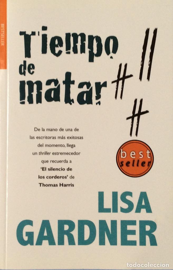 Libros: Tiempo de matar - Lisa Gardner - Foto 1