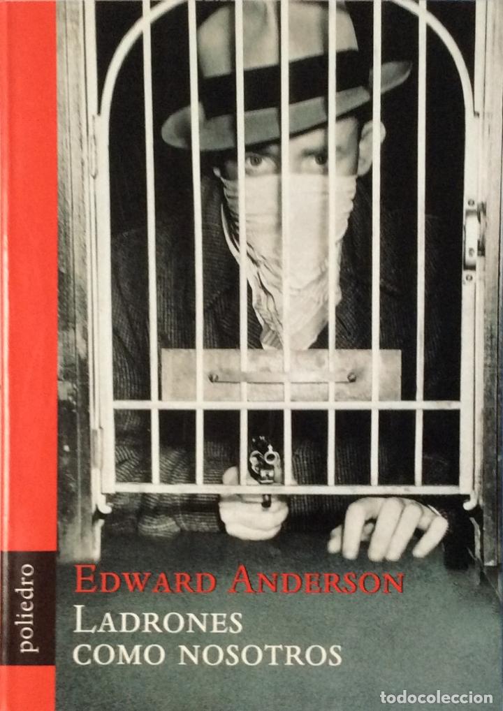 Libros: Ladrones como nosotros - Edward Anderson - Foto 1