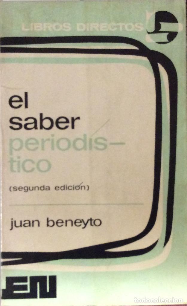 Libros: El saber periodistico - Juan Beneyto - Foto 1