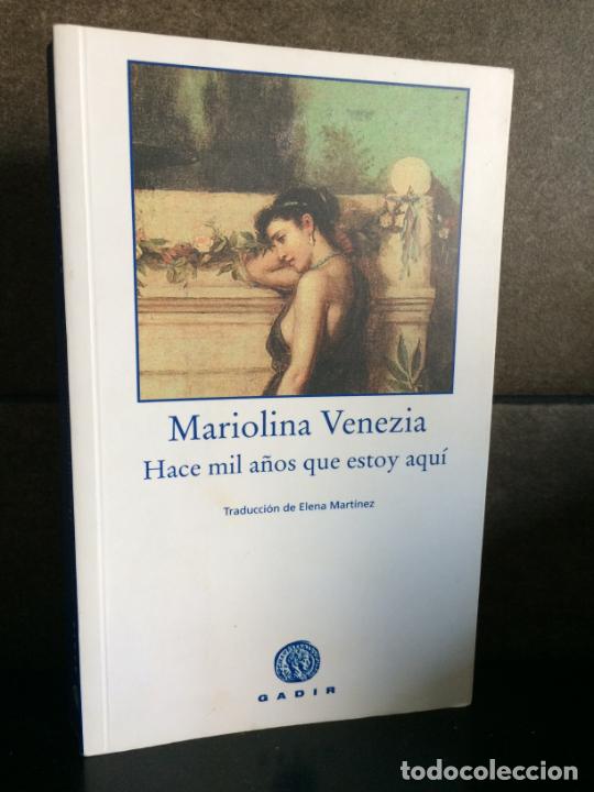 Libri di seconda mano: Mariolina Venezia. Hace mil anos que estoy aqu&iacute;/ A Thousand years that I'm here