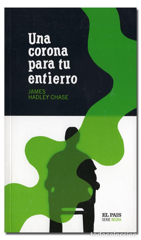 Libros: HADLEY CHASE (James).- Una corona para tu entierro - Foto 1