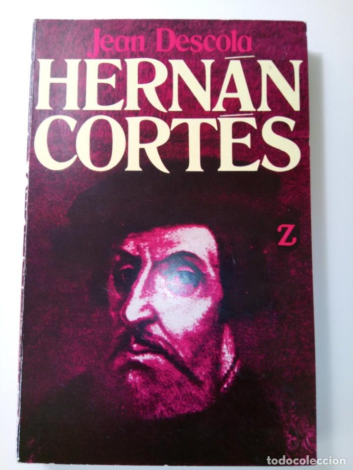 Libros: Hern&aacute;n Cort&eacute;s jean descola - Foto 1