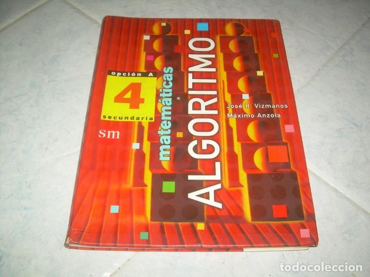 Libros: MATEM&Aacute;TICAS ALGORITMO, OPCI&Oacute;N A, 4 SECUNDARIA. SM 2004. LIBRO DE TEXTO, ESCOLAR - Foto 1