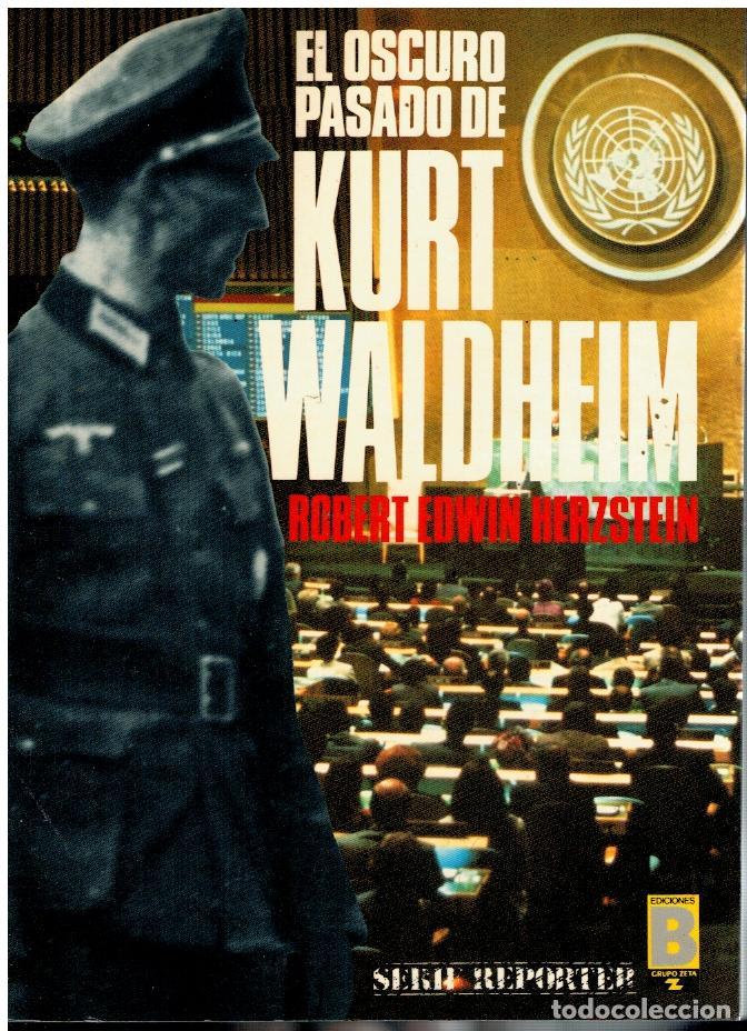 Libros: EL OSCURO PASADO DE KURT WALDHEIM. 1&ordf; edici&oacute;n espa&ntilde;ola. - Foto 1