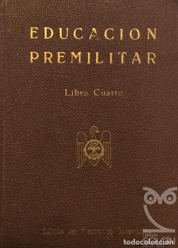 Libros: Educaci&oacute;n Premilitar - libro cuarto - Aa. Vv. - Foto 1