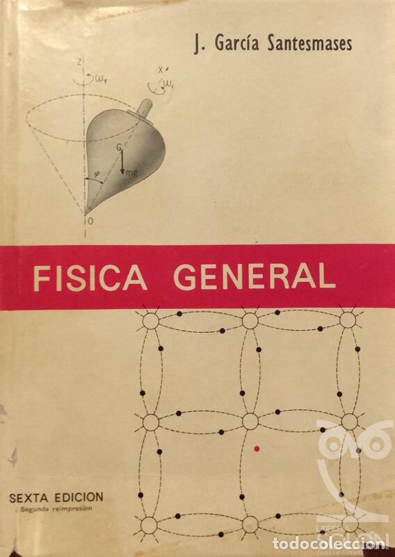 Libros: F&iacute;sica General - J. Garc&iacute;a Santesmases - Foto 1