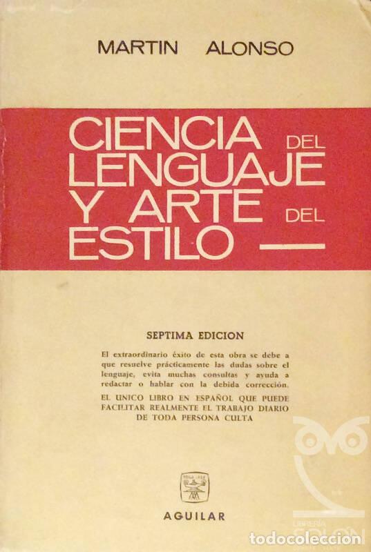 Libros: Ciencia del Lenguaje y Arte del estilo - Mart&iacute;n Alonso - Foto 1